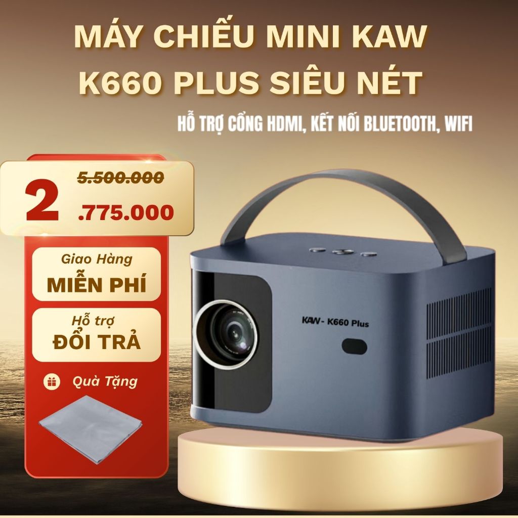 Máy Chiếu 4K KAW K660 Plus Siêu Nét Android 10, Kết Nối Điện Thoại - Đổi mới 15N, Bảo Hành 12T