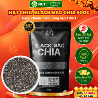 [TÚI ĐỦ KÝ 500G] Hạt Chia Organic Chia Seeds Túi Đen BLACK BAG Thực Dưỡng Eat Clean - Nutrion Seeds