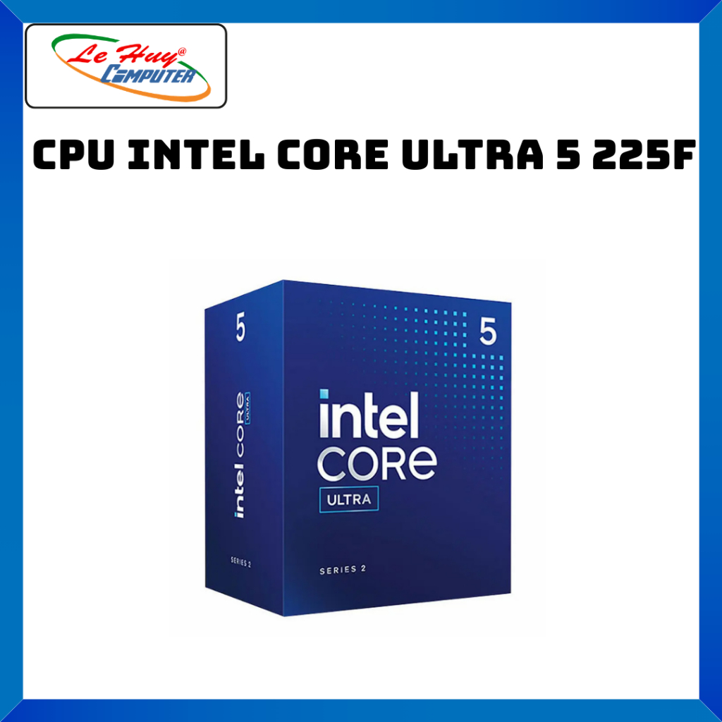 Intel Core Ultra 5 225F CPU