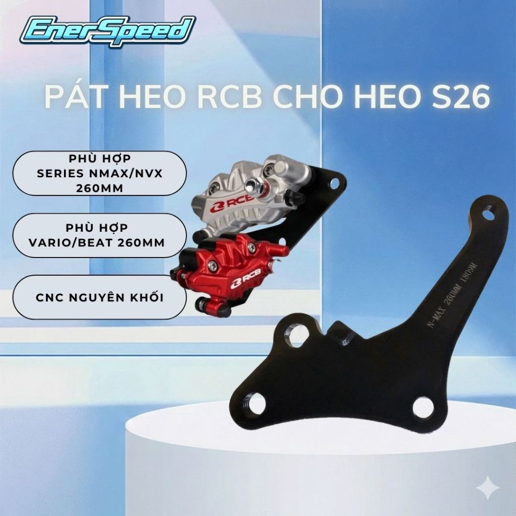 Pát heo RCB cho heo S26 Series NMAX/NVX 260mm, Vario/Beat 260mm chính hãng EnerSpeed