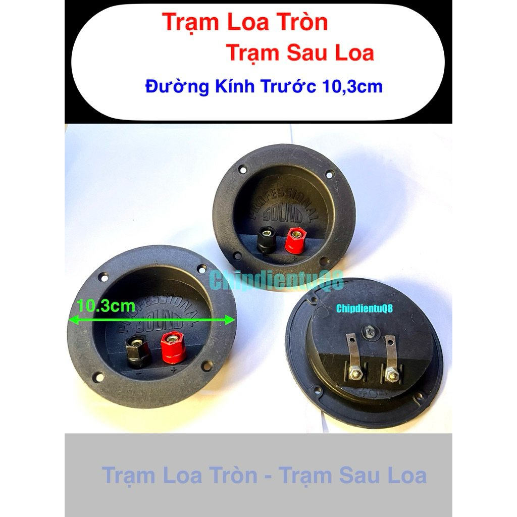 Trạm Loa Tròn - Trạm Sau Loa, Đường Kính Ngoài 10,3cm. Giá bán 2 Cái 70k