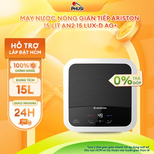 AN2 15 LUX-D AG+ [GIAO HÀNG MIỄN PHÍ HCM] Máy nước nóng Ariston - CHÍNH HÃNG