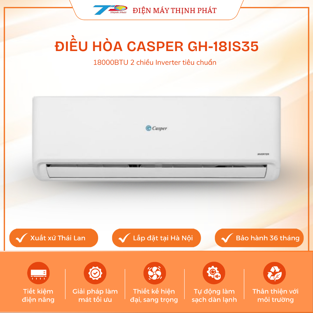 Điều Hòa Casper GH-18IS35 Inverter 18000BTU 2 Chiều Gas R32 Nhập Khẩu Thái Lan Tiết Kiệm Điện BH 3 Năm
