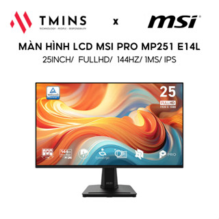 Màn hình LCD MSI PRO MP251 E14L/ PRO MP251 E2 25inch/ IPS/ FHD/ 1ms - Hàng chính hãng