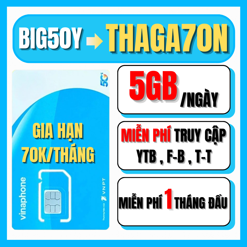 Sim 5G Vina THAGA70N /D159V / D89Y / VD89P / D79P / FCLUB Miễn Phí Data Phút Gọi Sẵn 1 Tháng Đầu Sử 