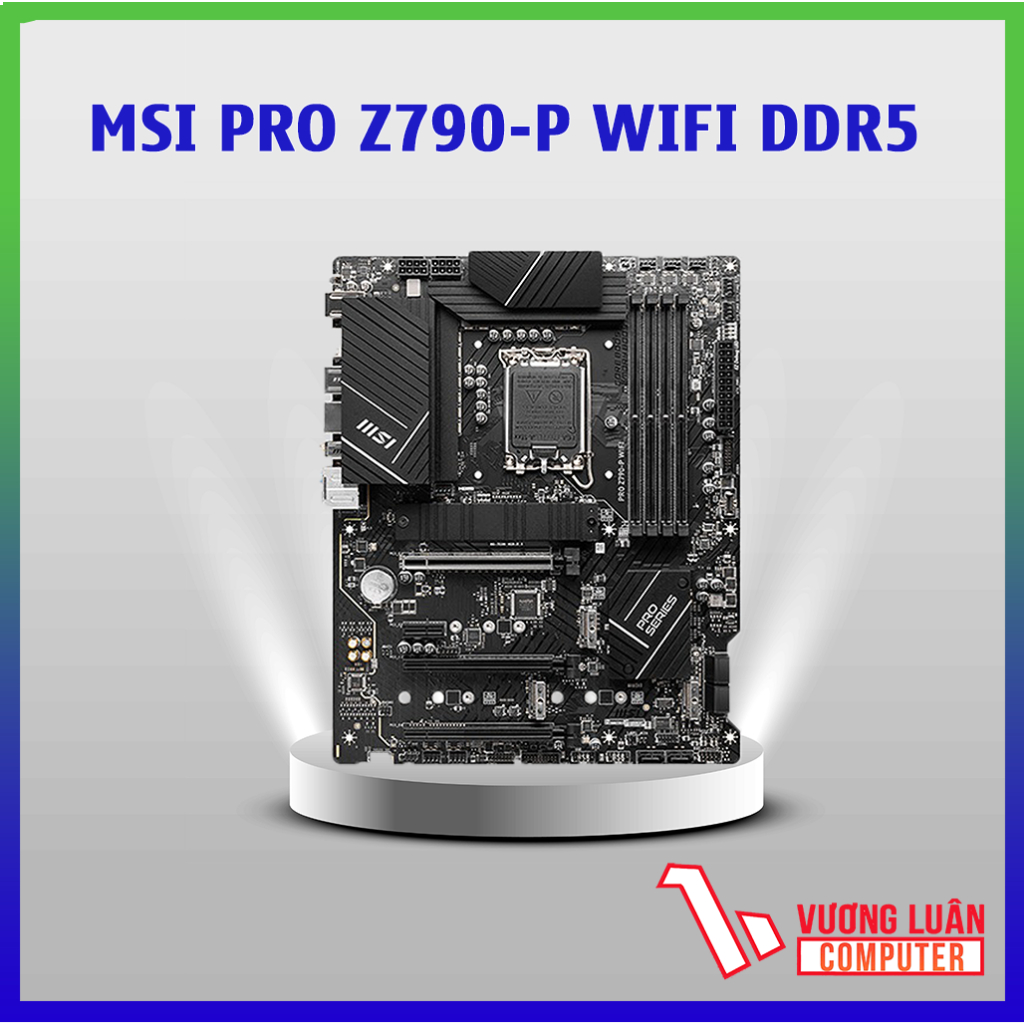 Main máy tính MSI PRO Z790-P WIFI D5 chính hãng fullvat