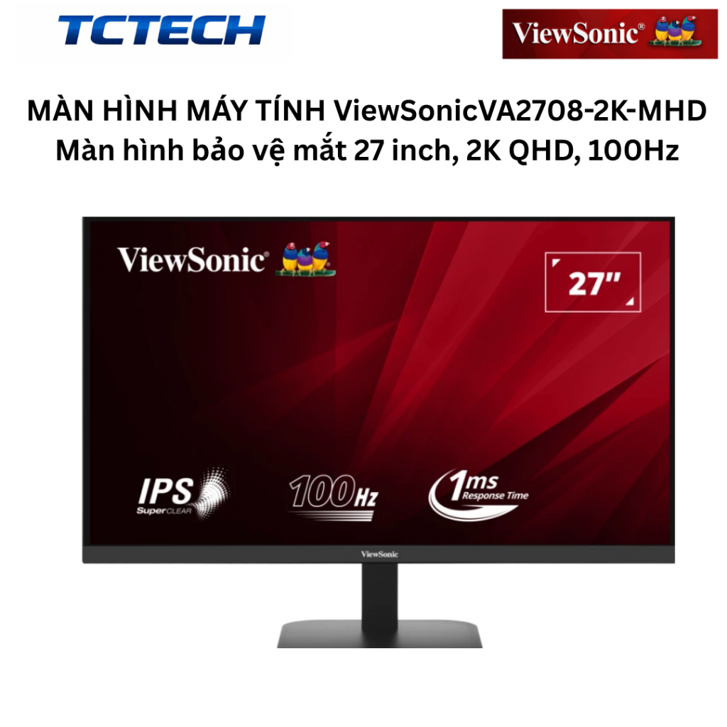 MÀN HÌNH MÁY TÍNH ViewSonic VA2708-2K-MHD Màn hình bảo vệ mắt 27 inch, 2K QHD, 100Hz Chính Hãng