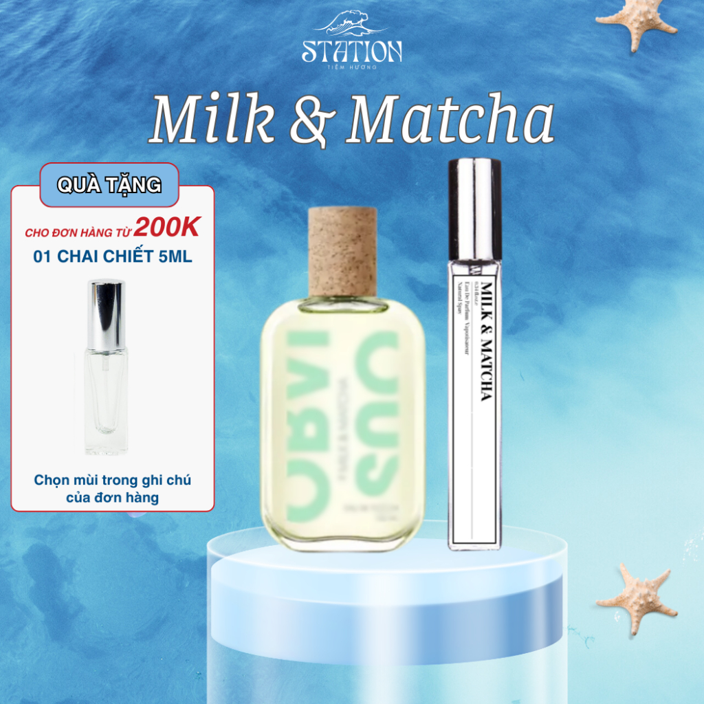 Nước Hoa Unisex Milk&Matcha STATION SCENT, Nước Hoa Chiết 10ml Trẻ Trung, Thanh Lịch