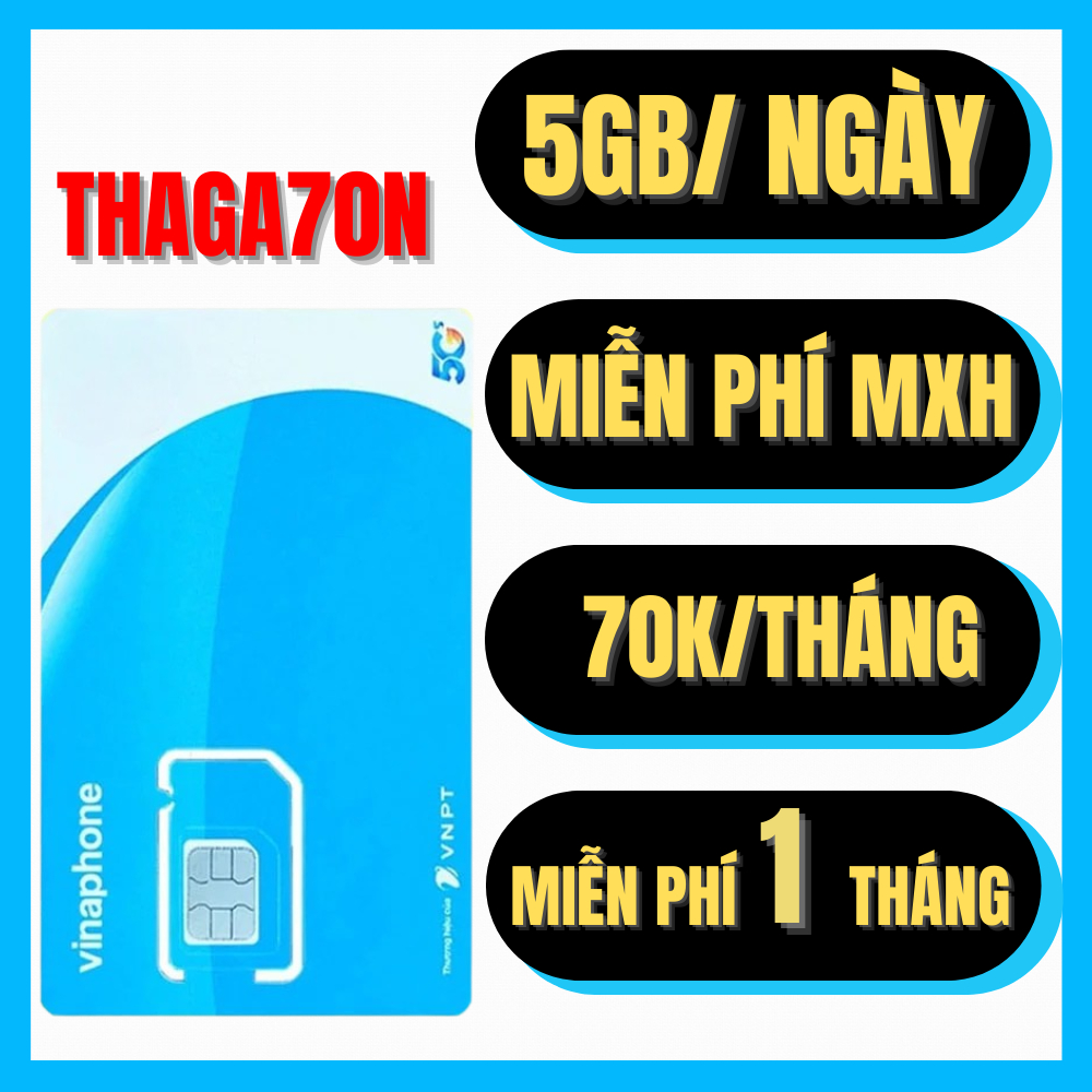 [ MAX DATA ] Sim 5G Vinaphone THAGA70N TẶNG 5GB/Ngày Truy Cập Mạng Miễn Phí Tháng Đầu Sài tẹt Ga