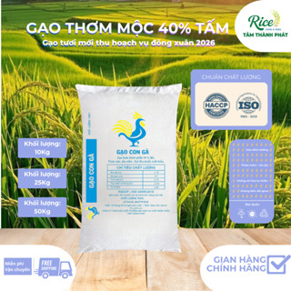 10KG GẠO THƠM DẺO MỘC CAMPUCHIA 40% TẤM HIỆU CON GÀ