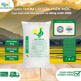 10KG GẠO THƠM HƯƠNG LÀI SỮA MIÊN MỘC HIỆU CON GÀ