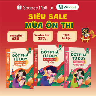 Sách cho 2k11 - Đột phá tư duy Kì thi vào 10 - Toán, Ngữ Văn, Tiếng Anh