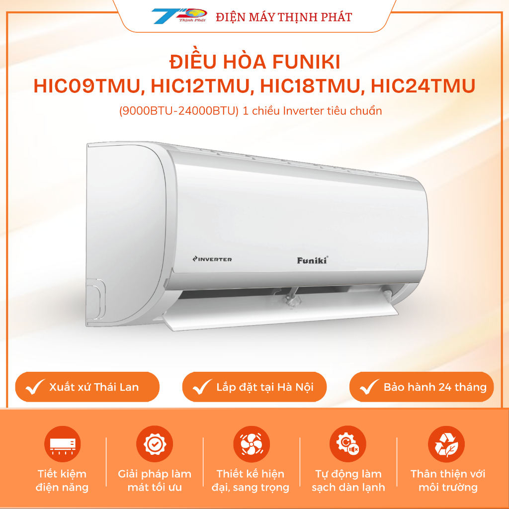 Điều Hòa Funiki Inverter HIC09TMU / HIC12TMU / HIC18TMU / HIC24TMU 9000-24000BTU 1 Chiều Gas R32