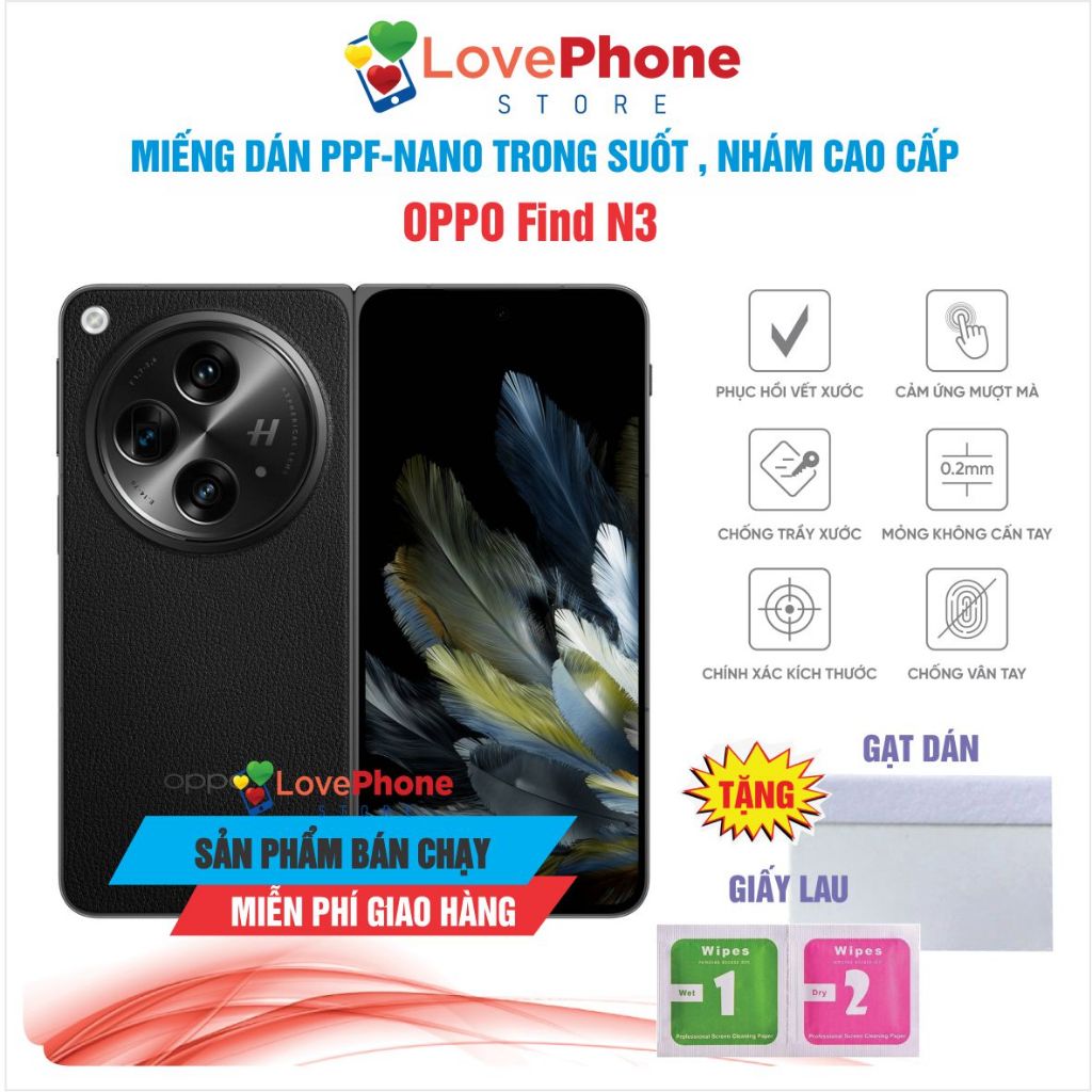 Dán PPF - NANO OPPO Find N3 Bảo vệ màn hình chống vân tay tự phục hồi vết xước - Love Phone