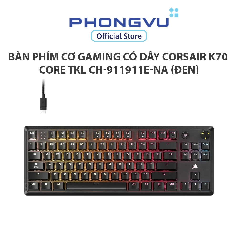 Bàn phím cơ Gaming có dây Corsair K70 CORE TKL CH-911911E-NA (Đen) - Bảo hành 24 tháng