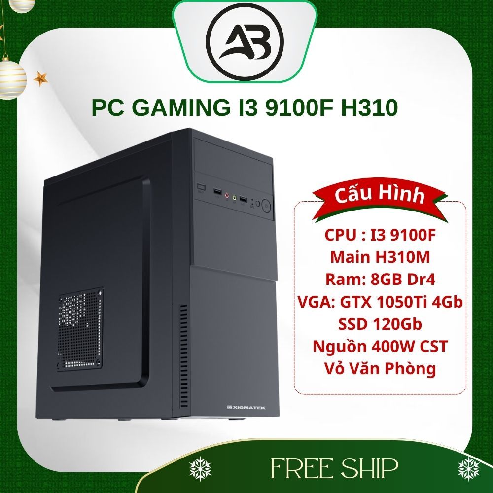 Bộ PC i3 9100F | H310 | 8G | 1050Ti 4G | Nguồn 400W | 120G | chiến các tựa game yêu thích