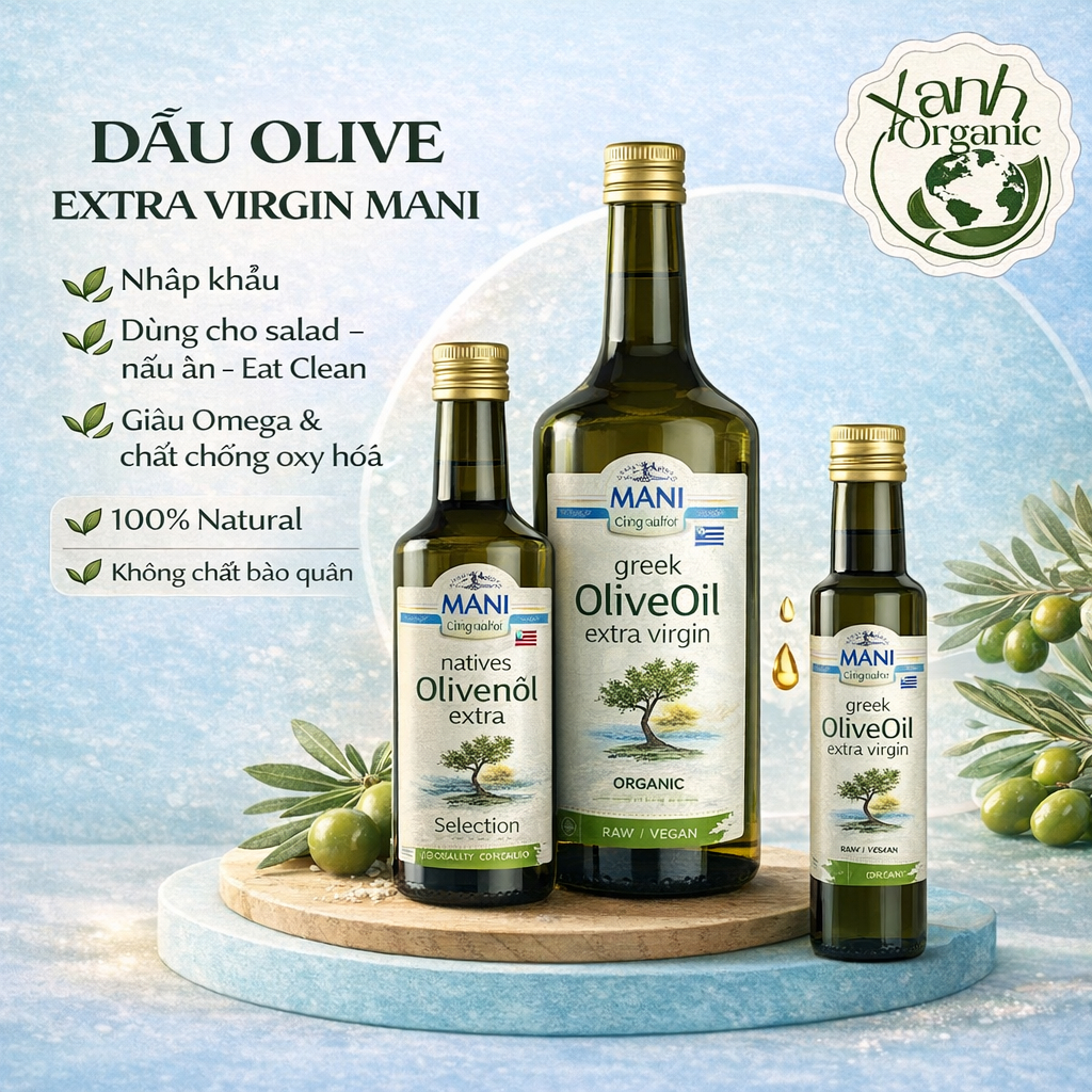 Dầu Extra Virgin Olive hữu cơ Mani 250ml/ 500ml/ 1lit Organic Extra Virgin Olive Oil