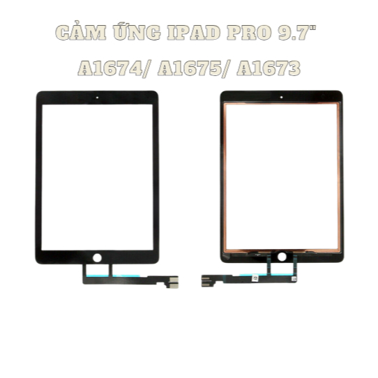 Cảm Ứng 9.7 Mạch Đồng ( trắng đen ) DÙNG CHUNG A1674/ A1675/ A1673