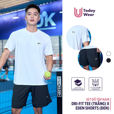 Set đồ thể thao nam áo Dri-fit Tee trắng phối quần Eden Short đen Today U Wear vải thoáng mát, kiểu dáng năng động