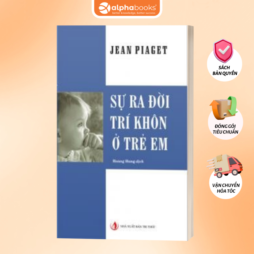 Sách Sự Ra Đời Trí Khôn Ở Trẻ Em - Jean Piaget ( NXB Tri Thức)