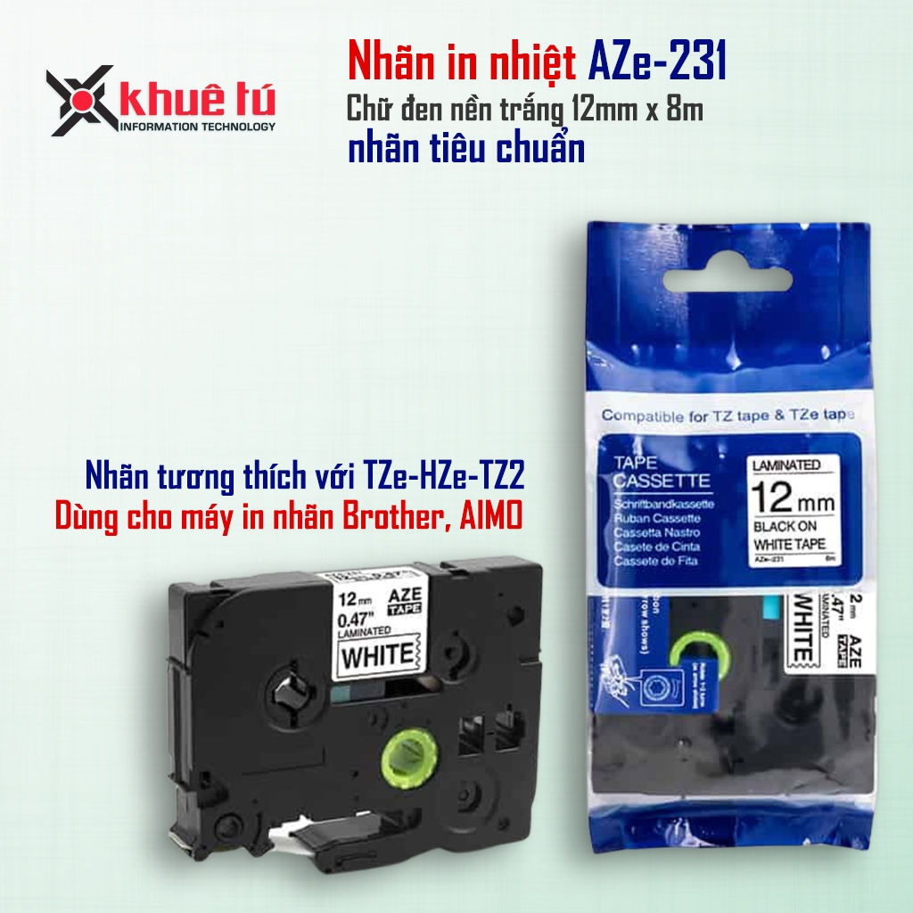 Nhãn in AZe-231 [12mm x 8m] Tương thích với nhãn Brother TZe-231 (Dùng cho PT-E110/ PT-E300/D210/ E1