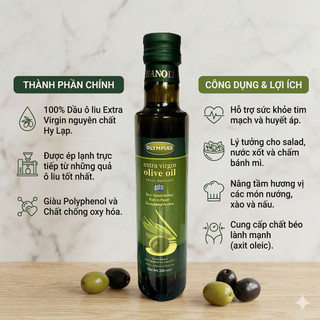 Dầu Oliu nguyên chất Olympias - Chai 250ml - Nhập khẩu Hy Lạp chính hãng
