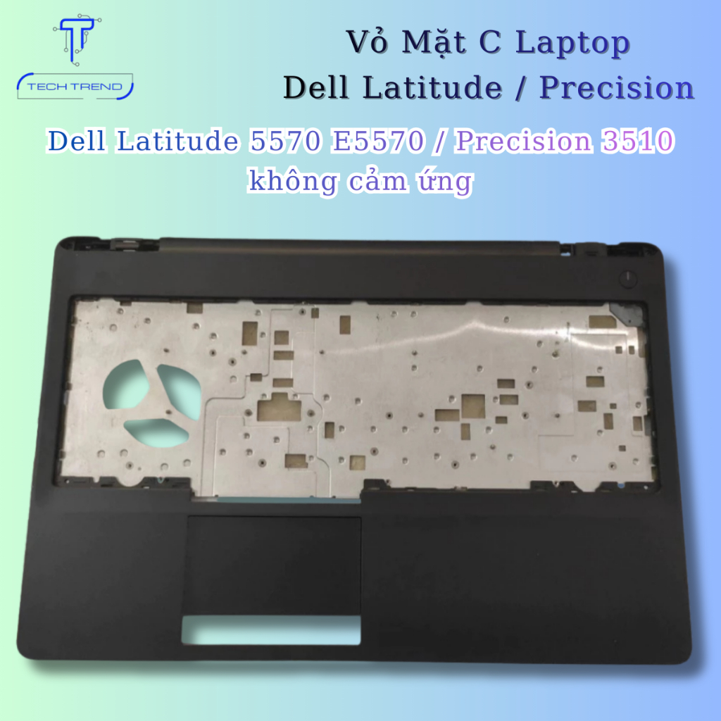 Vỏ mặt C Laptop Dell Latitude 5570 E5570 / Precision 3510 không cảm ứng chất lượng cao