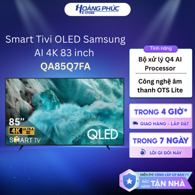 Smart Tivi QLED Samsung AI 4K 85 inch QA85Q7FA {Ship HCM 0Đ}