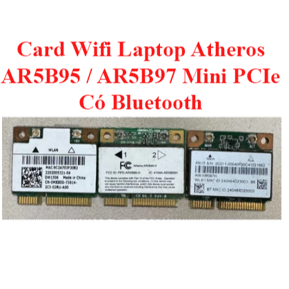 Card WiFi Laptop Atheros AR5B95 / AR5B97 Mini PCIe – Có Bluetooth, Linh Kiện Laptop