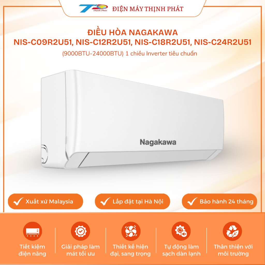 Điều Hòa Nagakawa Inverter NIS-C09R2U51 / C12R2U51 / C18R2U51 / C24R2U51 9000-24000BTU 1 Chiều Gas R