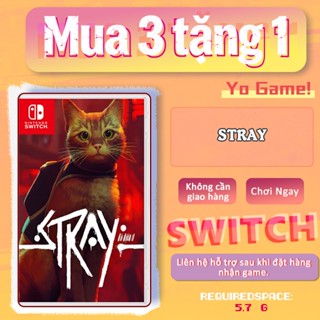 Stray Nintendo Switch – Mua 3 Tặng 1