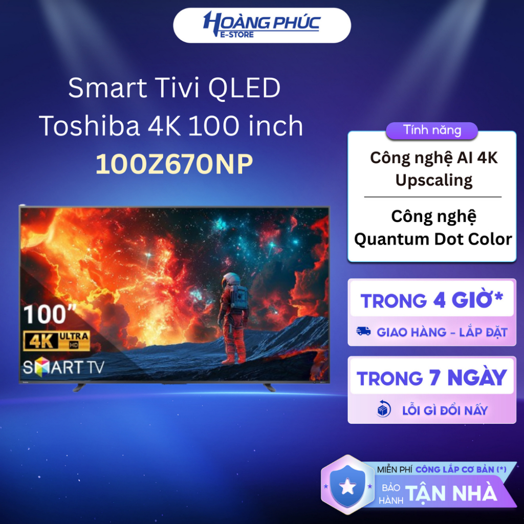 Smart Tivi QLED Toshiba 4K 100 inch 100Z670NP {Ship HCM 0Đ}