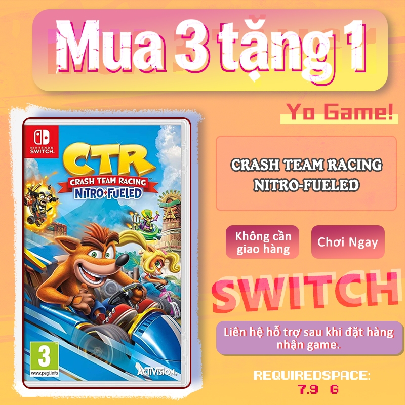 Crash Team Racing Nitro-Fueled Nintendo Switch – Mua 3 Tặng 1