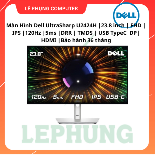 Màn hình Dell UltraSharp U2424H Đồ Họa (Full HD/IPS/120Hz/5 ms) - Chính hãng bảo hành 36 tháng