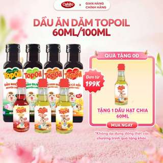 Dầu Ăn Dặm Cho Bé TopOil OSHITO - Dầu Gấc, Oliu, Óc Chó, Hạnh Nhân, Cá Hồi-Ép Lạnh Nguyên Chất-60ml/100ml