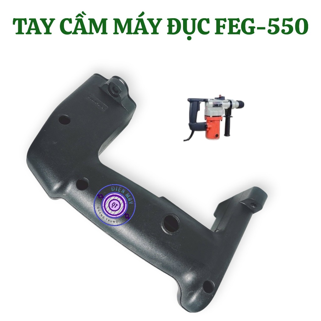 Tay cầm máy khoan đục 550 FEG - Tay cầm sau máy đục FEG 550 chính hãng