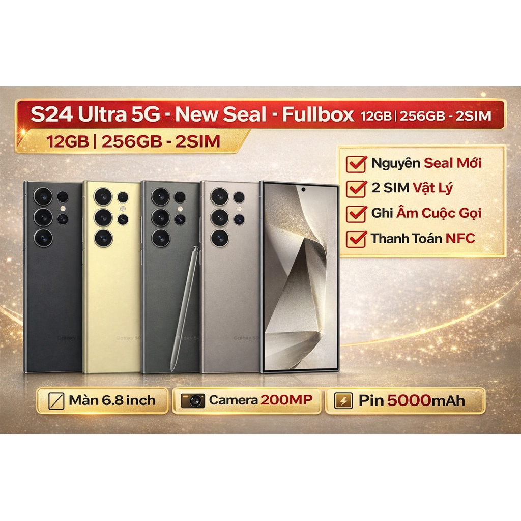 S24 Ultra 12GB 256GB 2SIM Màn 6.8inch Camera 200MP Pin 5000mAh Fullbox Nguyên Seal