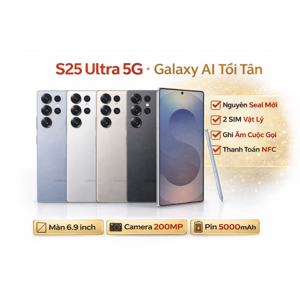 S25 Ultra 12GB 256GB 2SIM Màn 6.9inch Camera 200MP Pin 5000mAh Fullbox Nguyên Seal