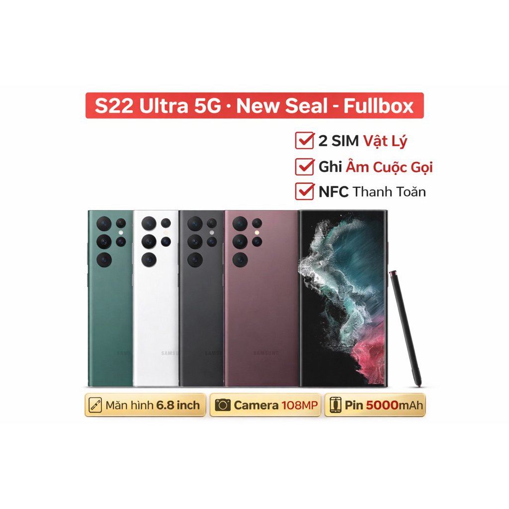 S22 Ultra 12GB 256GB 2SIM Màn 6.8inch Camera 200MP Pin 5000mAh Fullbox Nguyên Seal