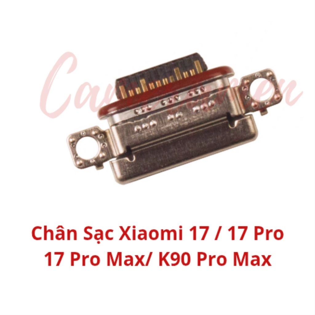 Chân Sạc Xiaomi 17 / 17 Pro / 17 Pro Max / Xiaomi K90 Pro Max