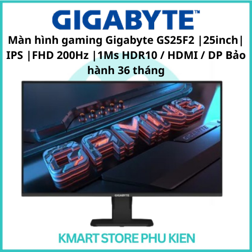 Màn hình gaming Gigabyte GS25F2 |25inch| IPS |FHD 200Hz |1Ms HDR10 / HDMI / DP Bảo hành 36 tháng