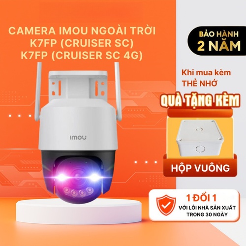 Camera IMOU ngoài trời K7FP (Cruiser SC) kết nối wifi 2.4ghz, K7FP (Cruiser SC 4G) dùng sim 4G