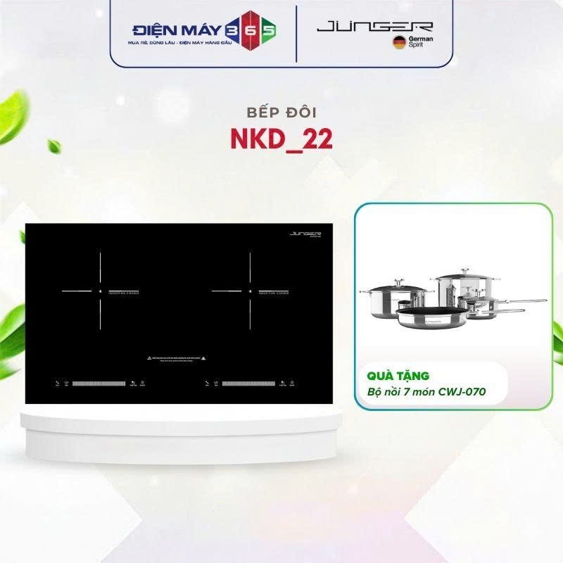Bếp từ đôi Junger NKD-22+ / TẶng Bộ nồi inox 7 chi tiết Junger CWJ_070