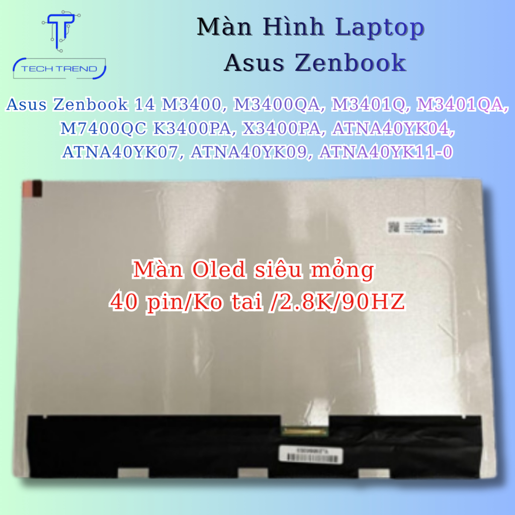 Màn hình laptop Oled Asus Zenbook 14 M3400, M3400QA, M3401Q, M3401QA, M7400QC K3400PA, X3400PA,