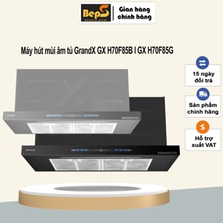 Máy hút mùi âm tủ GrandX GX H70F85B l GX H70F85G , Động cơ Inverter BLDC, Công suất hút: 1150m3/h
