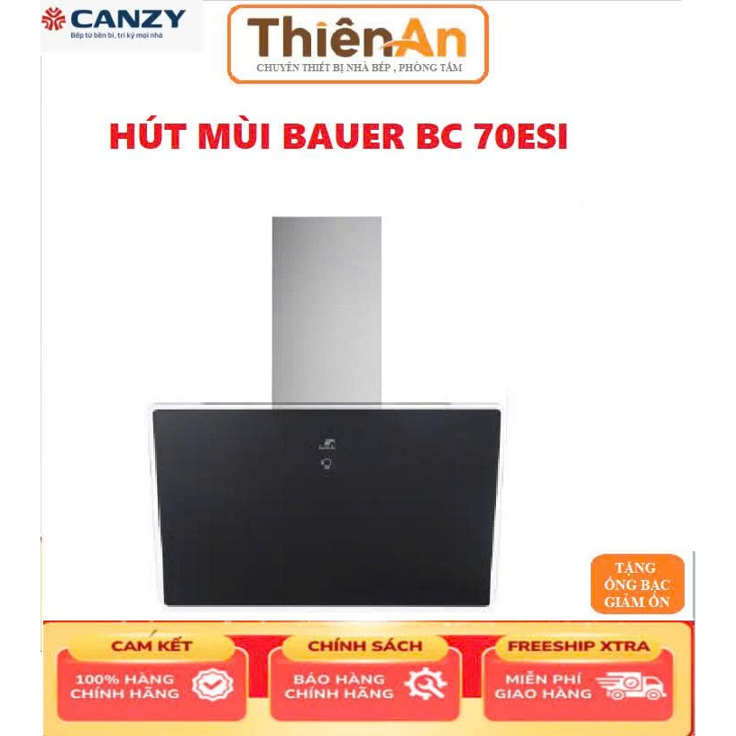 Máy hút mùi kính vát BAUER BC 70ESI Hút mùi nhà bếp cao cấp, Bảo hành chính hãng Bauer 2 năm