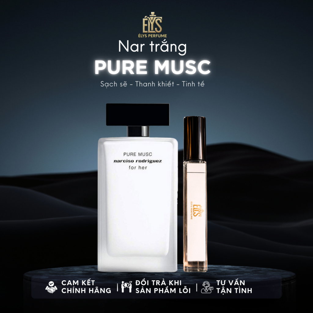 Nước hoa nữ Nar Pure Musc (Nar Trắng) 10ml | ELYS Perfume