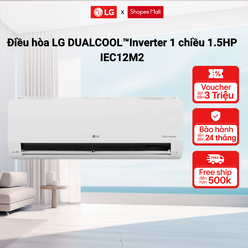 [Shopee Lắp Đặt 0Đ HN HCM] - Điều hòa LG DUALCOOL™Inverter 1 chiều 1.5HP IEC12M2
