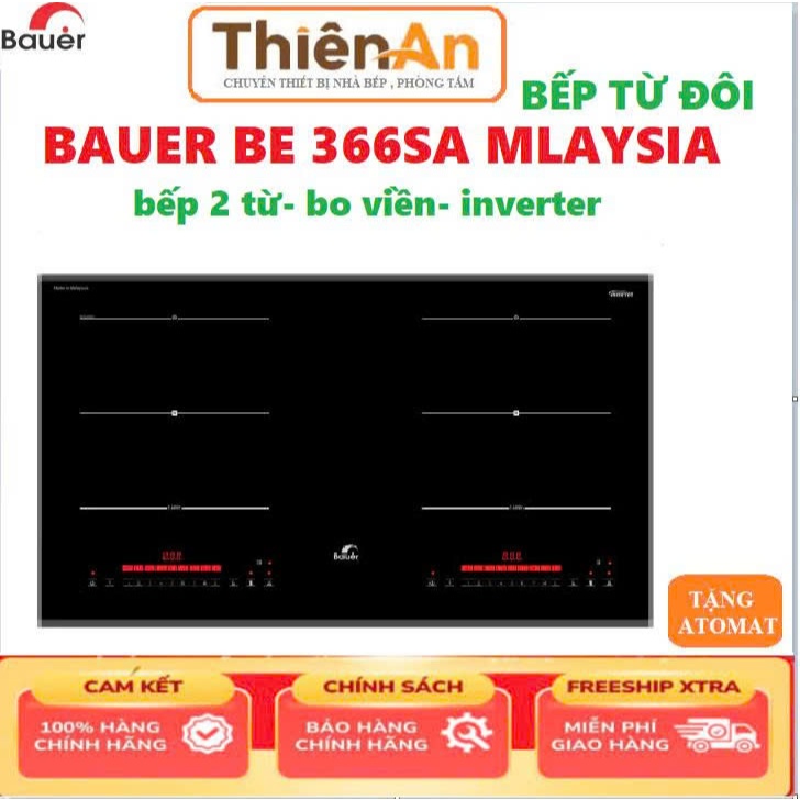 Bếp từ đôi Bauer BE 366SA [Giảm 3.3Triệu] Bếp điện từ nhập khẩu khẩu nguyên chiếc Malaysia bếp từ ca