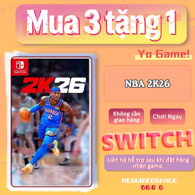 NBA 2K26 Nintendo Switch – Mua 3 Tặng 1 🎮